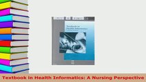 Read  Textbook in Health Informatics A Nursing Perspective Ebook Free
