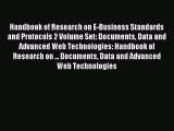 Read Handbook of Research on E-Business Standards and Protocols 2 Volume Set: Documents Data