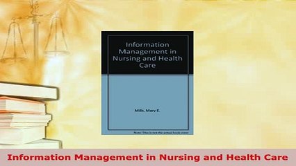 Read  Information Management in Nursing and Health Care Ebook Free