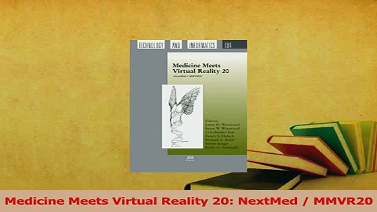 Read  Medicine Meets Virtual Reality 20 NextMed  MMVR20 Ebook Free