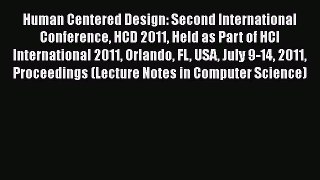 [PDF] Human Centered Design: Second International Conference HCD 2011 Held as Part of HCI International