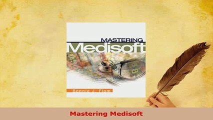 Read  Mastering Medisoft Ebook Free