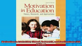 READ book  Motivation in Education Theory Research and Applications 4th Edition  FREE BOOOK ONLINE