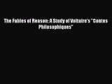 [PDF] The Fables of Reason: A Study of Voltaire's Contes Philosophiques [Download] Full Ebook