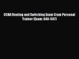[PDF] CCNA Routing and Switching Exam Cram Personal Trainer (Exam: 640-507) [Read] Full Ebook