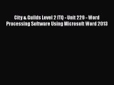 [PDF] City & Guilds Level 2 ITQ - Unit 229 - Word Processing Software Using Microsoft Word