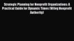 Read Strategic Planning for Nonprofit Organizations: A Practical Guide for Dynamic Times (Wiley