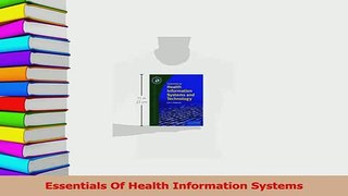 Read  Essentials Of Health Information Systems Ebook Free