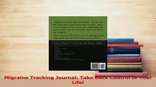 Download  Migraine Tracking Journal Take Back Control of Your Life Ebook Free