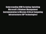 Download Understanding WMI Scripting: Exploiting Microsoft's Windows Management Instrumentation