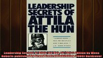 Downlaod Full PDF Free  Leadership Secrets of Attila the Hun 1st first Edition by Wess Roberts published by Full Free