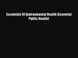 Read Essentials Of Environmental Health (Essential Public Health) Ebook Free