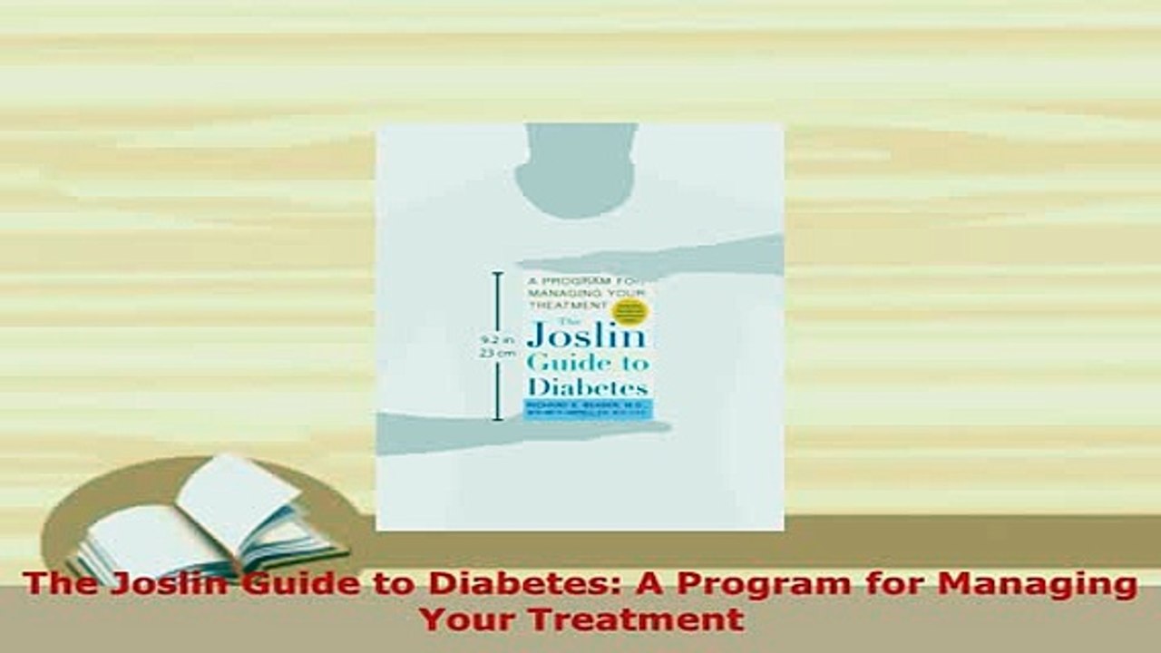 PDF  The Joslin Guide to Diabetes A Program for Managing Your Treatment PDF Book Free