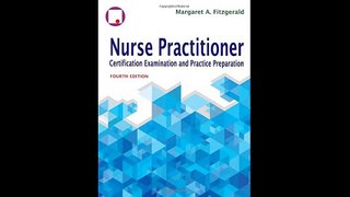 Nurse Practitioner Certification Examination And Practice Preparation