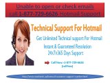 Have Hotmail login issues call Hotmail Support 1-877-729-6626 number