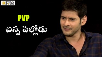 Mahesh Babu : PVP behaves like a Kid - Filmyfocus.com