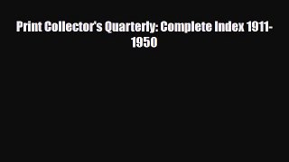 [PDF] Print Collector's Quarterly: Complete Index 1911-1950 Download Online