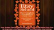 READ FREE Ebooks  Etsy School The Complete Etsy Business Startup Guide Etsy Etsy for Beginners Etsy Free Online