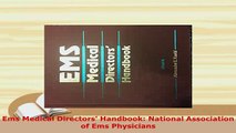 Download  Ems Medical Directors Handbook National Association of Ems Physicians Free Books
