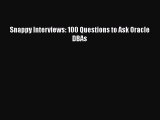 Download Snappy Interviews: 100 Questions to Ask Oracle DBAs PDF Free