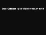 Read Oracle Database 11g R2: Grid Infrastructure & ASM Ebook Free