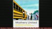 FREE DOWNLOAD  Mothers United An Immigrant Struggle for Socially Just Education  BOOK ONLINE