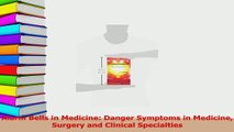 Read  Alarm Bells in Medicine Danger Symptoms in Medicine Surgery and Clinical Specialties Ebook Free