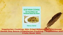 PDF  Vegetarian Cooking StirFried Millets with Thickened Sweet Soy Sauce Vegetarian Cooking Free Books