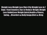 Download Weight Loss:Weight Loss Diet-8 Kg Weight Loss in 7 Days- Food CountersTips to Reduce