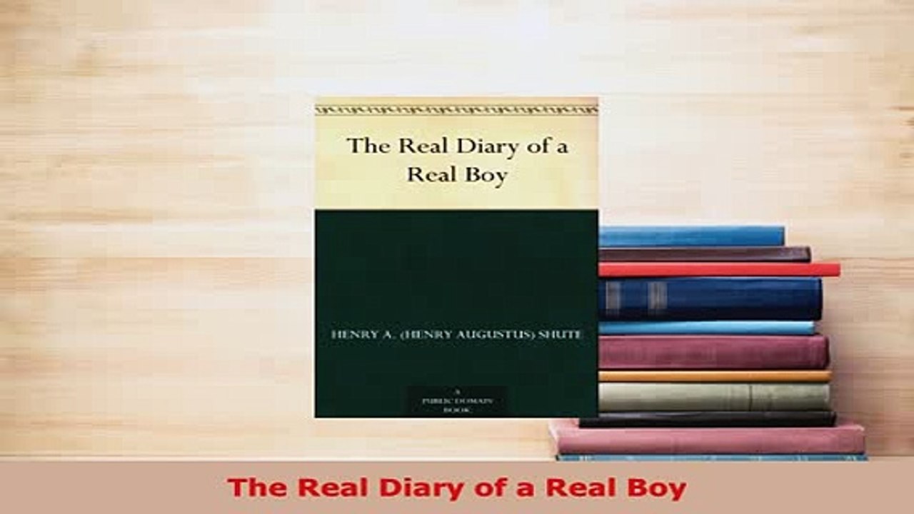 Download  The Real Diary of a Real Boy  Read Online