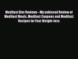 Download Medifast Diet Reviews - My unbiased Review of Medifast Meals Medifast Coupons and