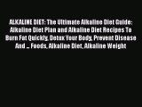 Download ALKALINE DIET: The Ultimate Alkaline Diet Guide: Alkaline Diet Plan and Alkaline Diet