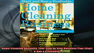 READ book  Home Cleaning Business Your Step by Step Business Plan Start  Run a Profitable Full Free