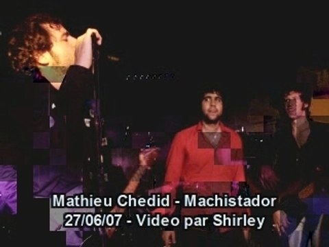 Mathieu chedid machistador live