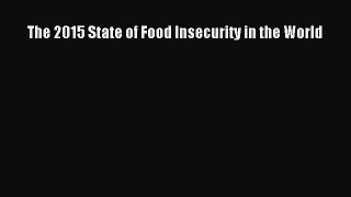 Download The 2015 State of Food Insecurity in the World PDF Free