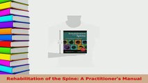 Read  Rehabilitation of the Spine A Practitioners Manual Ebook Free