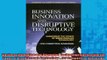 READ book  Business Innovation and Disruptive Technology Harnessing the Power of Breakthrough Online Free