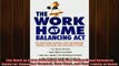 READ book  The Work at Home Balancing Act The Professional Resource Guide for Managing Yourself Your Full EBook