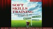 FREE DOWNLOAD  Soft Skills Training A Workbook to Develop Skills for Employment  DOWNLOAD ONLINE