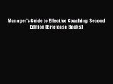 Read Manager's Guide to Effective Coaching Second Edition (Briefcase Books) Ebook Free