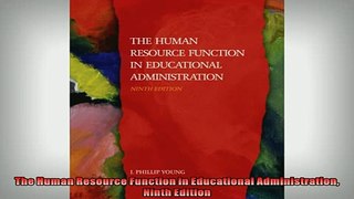READ book  The Human Resource Function in Educational Administration Ninth Edition  FREE BOOOK ONLINE