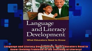 FREE DOWNLOAD  Language and Literacy Development What Educators Need to Know Solving Problesm in the  DOWNLOAD ONLINE