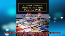 READ book  Cómo Ganar Dinero con una Página Web Guía Básica para Principiantes Spanish Edition Free Online