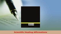 Read  Scientific Healing Affirmations Ebook Free