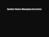 Download Another Chance Managing Coron Arter Ebook Online