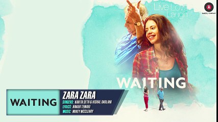 Zara Zara - Full Song _ Waiting _ Kavita Seth & Vishal Dadlani _ Mikey McCleary HD VIDEO