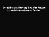 Read Central Banking Monetary Theory And Practice: Essays In Honour Of Charles Goodhart Ebook