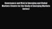 Read Governance and Risk in Emerging and Global Markets (Centre for the Study of Emerging Markets