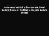Read Governance and Risk in Emerging and Global Markets (Centre for the Study of Emerging Markets