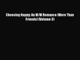 Download Choosing Happy: An M/M Romance (More Than Friends) (Volume 3)  EBook